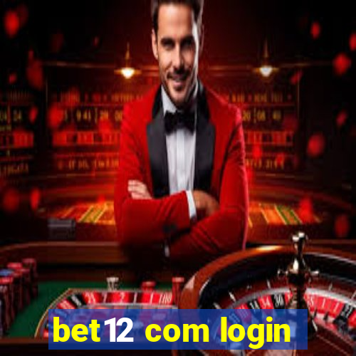 bet12 com login